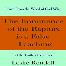 Cover image for The Imminence of the Rapture Is a False Teaching