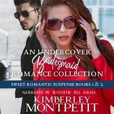 Cover image for An Undercover Bridesmaid Romance Collection: Sweet Romantic Suspense