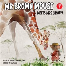 Cover image for Mr Brown Mouse Meets Mrs Giraffe