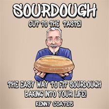 Cover image for Sourdough: Cut to the Taste!