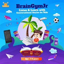 Cover image for Braingymjr: Listen & Learn With Conversational Stories for Kids (7-8 Years)