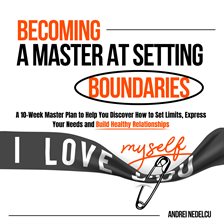 Cover image for Becoming a Master at Setting Boundaries