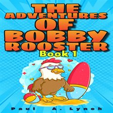 Cover image for The Adventures of Bobby Rooster