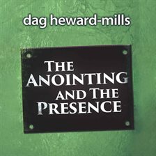 Cover image for The Anointing and the Presence