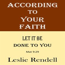 Cover image for According to Your Faith