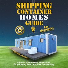 Cover image for Shipping Container Homes Guide for Beginners