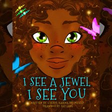 Cover image for I See a Jewel, I See You