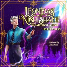 Imagen de portada para Léonidas Nightshade and the Amethyst School for Spellcasters