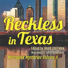 Cover image for Reckless in Texas: Metroplex Mysteries, Volume II