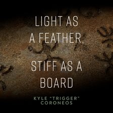 Cover image for Light as a Feather, Stiff as a Board