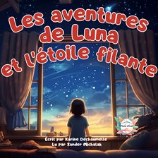 Cover image for Les aventures de Luna et l'étoile filante