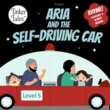 Cover image for Aria and the Self-Driving Car: Playful Rhyming Picture Book about Autonomous Cars