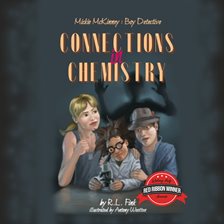 Cover image for Mickie McKinney: Boy Detective, Connections in Chemistry