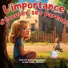 Cover image for L'importance d'écouter ses parents