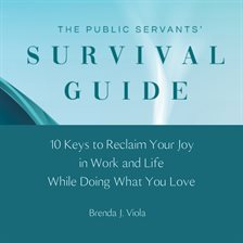 Cover image for The Public Servants' Survival Guide