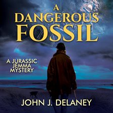 Cover image for A Dangerous Fossil