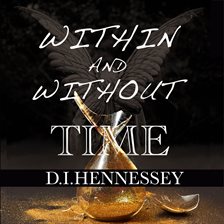 Cover image for Within and Without Time
