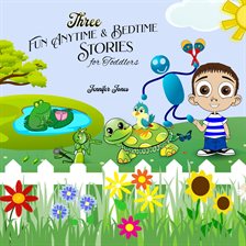 Cover image for Three Fun Anytime and Bedtime Stories for Toddlers