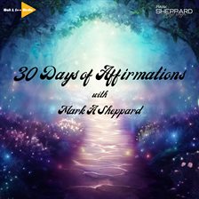 Cover image for 30 Days of Affirmations With Mark Sheppard