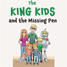 Cover image for The King Kids and the Missing Pen
