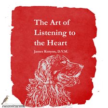 Cover image for The Art of Listening to the Heart