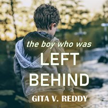 Cover image for The Boy Who Was Left Behind