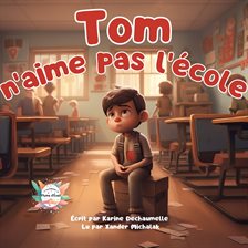 Cover image for Tom n'aime pas l'école