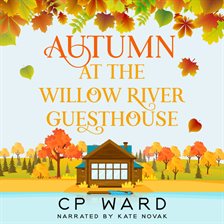 Imagen de portada para Autumn at the Willow River Guesthouse