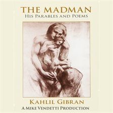 Imagen de portada para The Madman His Parables and Poems