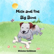 Cover image for Mick and the Big Bone