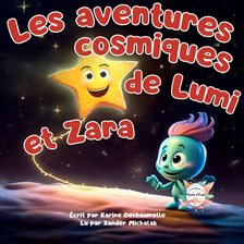 Cover image for aventures cosmiques de Lumi et Zara, Les