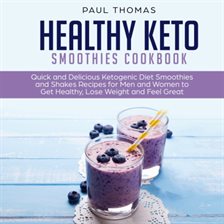 Cover image for Healthy Keto Smoothies Cookbook