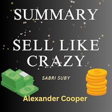 Cover image for Summary of Sell Like Crazy