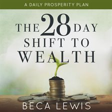 Cover image for The 28 Day Shift to Wealth