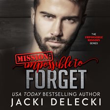 Imagen de portada para Mission: Impossible to Forget
