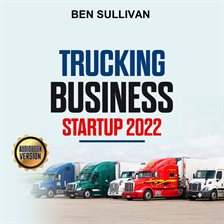 Cover image for Trucking Business Startup 2022
