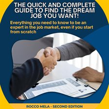 Cover image for The Quick and Complete Guide to Find the Dream Job You Want!