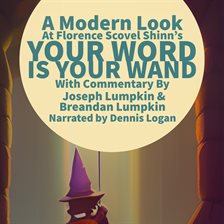 Cover image for A Modern Look at Florence Scovel Shinn's Your Word Is Your Wand