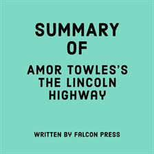 Cover image for Summary of Amor Towles's The Lincoln Highway