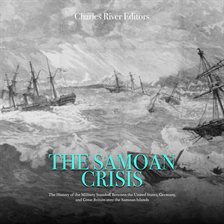 Cover image for Samoan Crisis: The History of the Military Standoff Between the United States, Germany, and Great