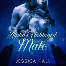 Imagen de portada para Alpha's Unhinged Mate