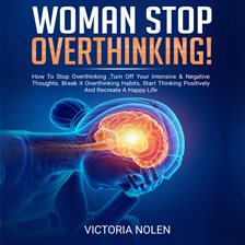 Imagen de portada para Woman Stop Overthinking!