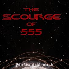 Cover image for The Scourge of 555