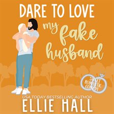Imagen de portada para Dare to Love My Fake Husband