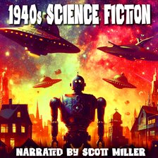 Cover image for 1940s Science Fiction - 20 Classic Science Fiction Short Stories From the 1940s