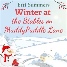 Imagen de portada para Winter at the Stables on Muddypuddle Lane