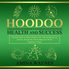 Cover image for Hoodoo for Health and Success