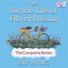 Imagen de portada para The Bicycle Life of Oliver Possum