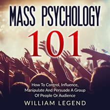 Cover image for Mass Psychology 101