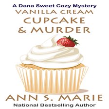 Imagen de portada para Vanilla Cream Cupcake & Murder